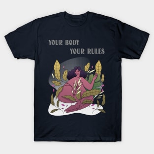 your body your rules T-Shirt